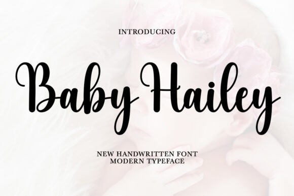 Baby Hailey: A Modern Script Typeface for Digital Branding