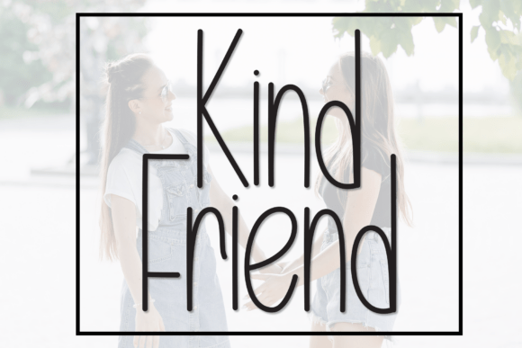 Kind Friend: A Script Font for Thoughtful Design
